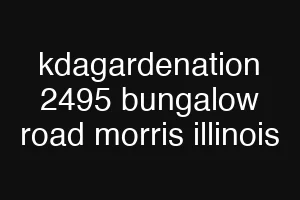 kdagardenation 2495 bungalow road morris illinois